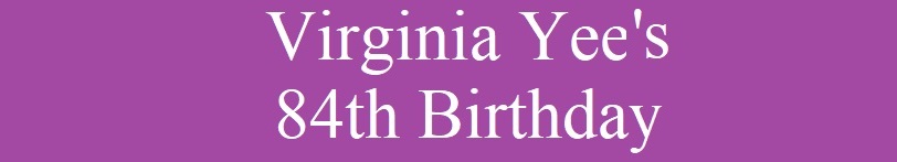 Virginia's 84th Birthday